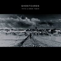 Thys & Amon Tobin - Ghostcards