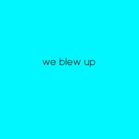 Smallie Biggs - We Blew Up
