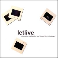 letlive. - Exhaustion, Salt Water, and Everything in Between
