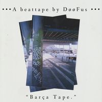 D&oslash;&oslash;F - "Bar&ccedil;a Tape​.​"