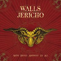 Walls Of Jericho - With Devils Amongst Us All