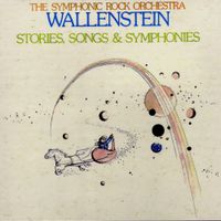 Wallenstein - Stories, Songs & Symphonies