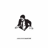 Ambleside - Shape Me