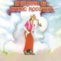 Atomic Rooster - In Hearing of Atomic Rooster