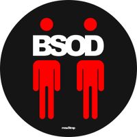 BSOD - No Way, Get Real