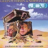 Gilles Peterson & Norman Jay - Journeys By DJ: Desert Island Mix