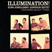Elvin Jones And Jimmy Garrison Sextet - Illumination!