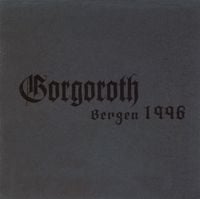 Gorgoroth - Bergen 1996