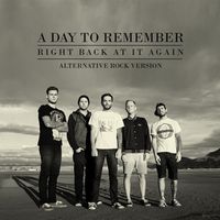 A Day To Remember - Right Back at It Again