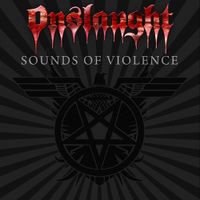 Onslaught - Sounds of Violence