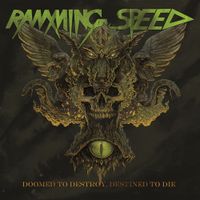 Ramming Speed - Doomed to Destroy, Destined to Die