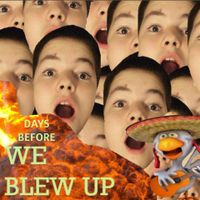 Smallie Biggs - Days Before We Blew Up