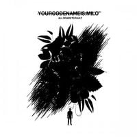 Yourcodenameis:milo - All Roads to Fault