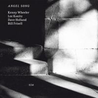 Kenny Wheeler / Lee Konitz / Dave Holland / Bill Frisell - Angel Song