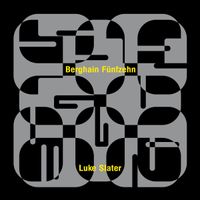 Luke Slater - Berghain F&uuml;nfzehn