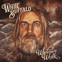The White Buffalo - On The Widow&rsquo;s Walk