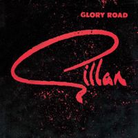 Gillan - Glory Road