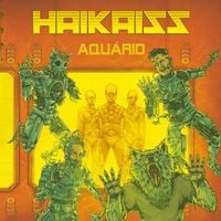 Haikaiss - Aqu&aacute;rio