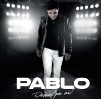 Pablo - Desculpa A&iacute;