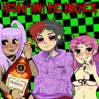 Samsvng Bling - HENNY WITH THE BITCHES