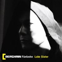 Luke Slater - Berghain F&uuml;nfzehn