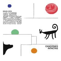 Miguel Noya - Canci&oacute;nes intactas