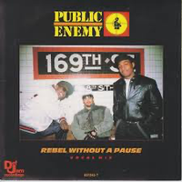 Public Enemy - Rebel Without a Pause