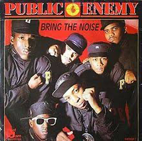 Public Enemy - Bring The Noise