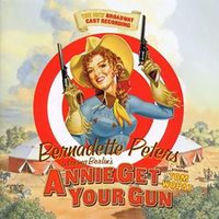 Broadway Cast - Annie Get Your Gun