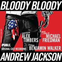 Off-Broadway Cast - Bloody Bloody Andrew Jackson