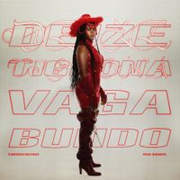Deize Tigrona - Vagabundo