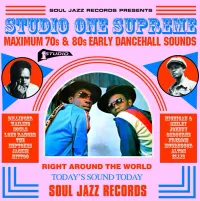 Various Artists - Studio One Supreme： Maximum 70s & 80s Early Dancehall Sounds