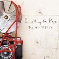 Something For Kate - The Official Fiction