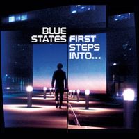Blue States - First Steps Into