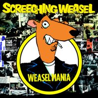 Screeching Weasel - Weasel Mania