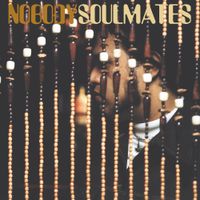 Nobody - Soulmates