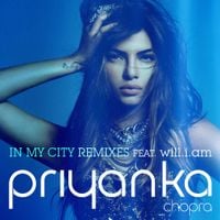 Priyanka Chopra - In My City (Remixes)