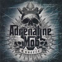 Adrenaline Mob - Covert&agrave;