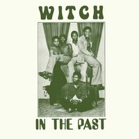 WITCH - In The Past