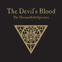 The Devil's Blood - The Thousandfold Epicentre