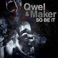Qwel and Maker - So Be It