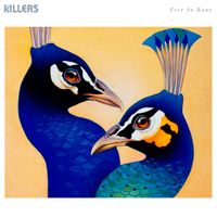 The Killers - Fire in Bone