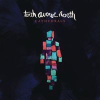 Tenth Avenue North - Cathedrals