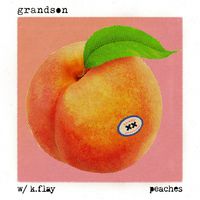 grandson - Peaches