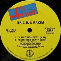 Eric B. & Rakim - I Ain&rsquo;t No Joke