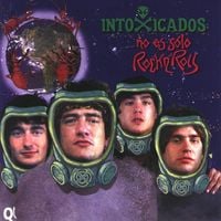 Intoxicados - No es s&oacute;lo rock 'n' roll