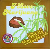 Linval Thompson - I Love Marijuana