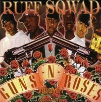 Ruff Sqwad - Guns N Roses Volume 1