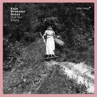 Kaja Draksler Octet - Out for Stars