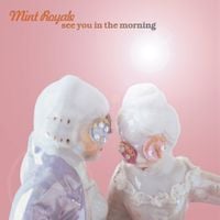 Mint Royale - See You in the Morning